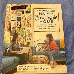 A Beautiful Mess Happy Handmade Home Book